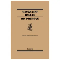 LUMEN - 90 Poemas - Autor(a): Gonzalo Rojas