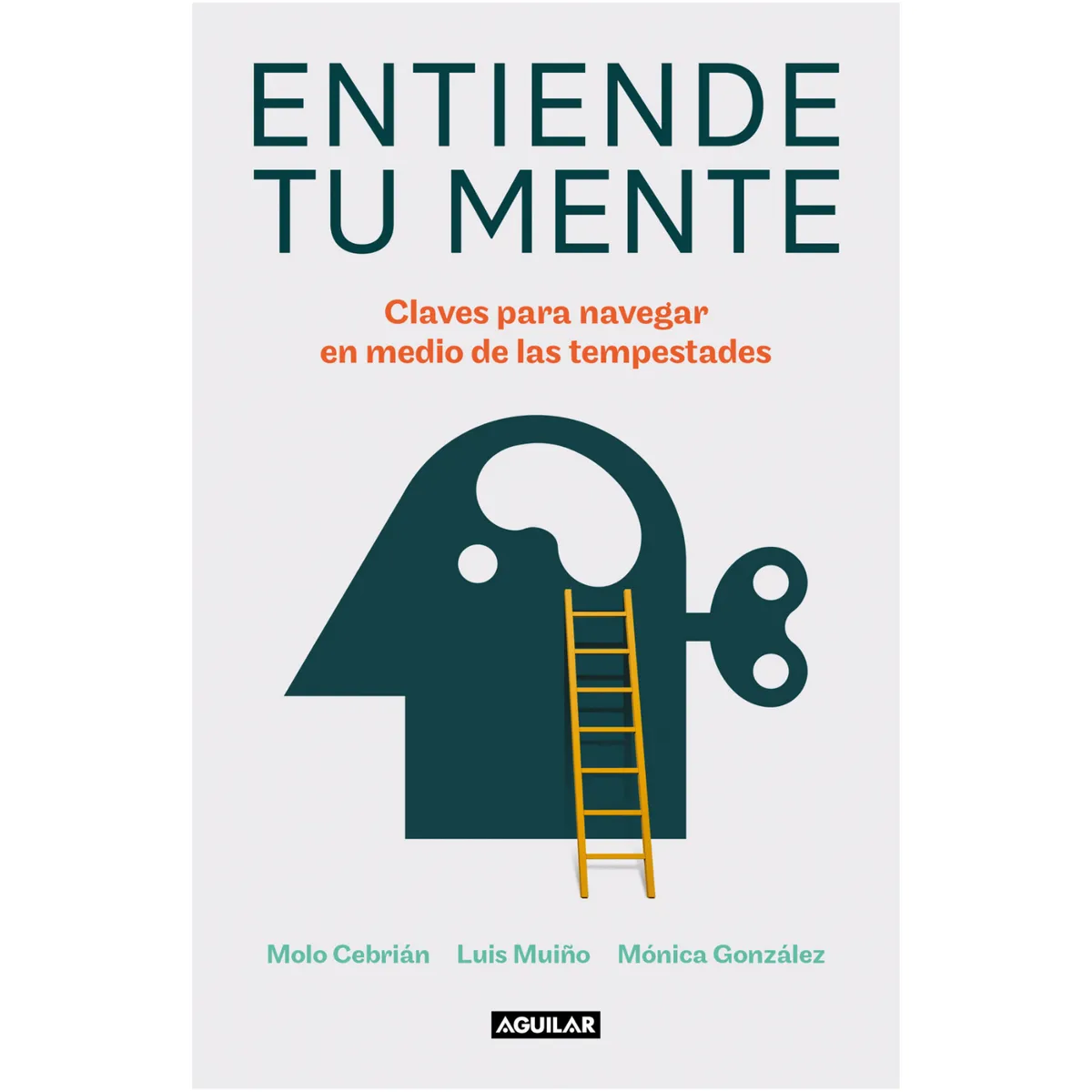 AGUILAR - Entiende Tu Mente - Autor(a):  Luis Muiño