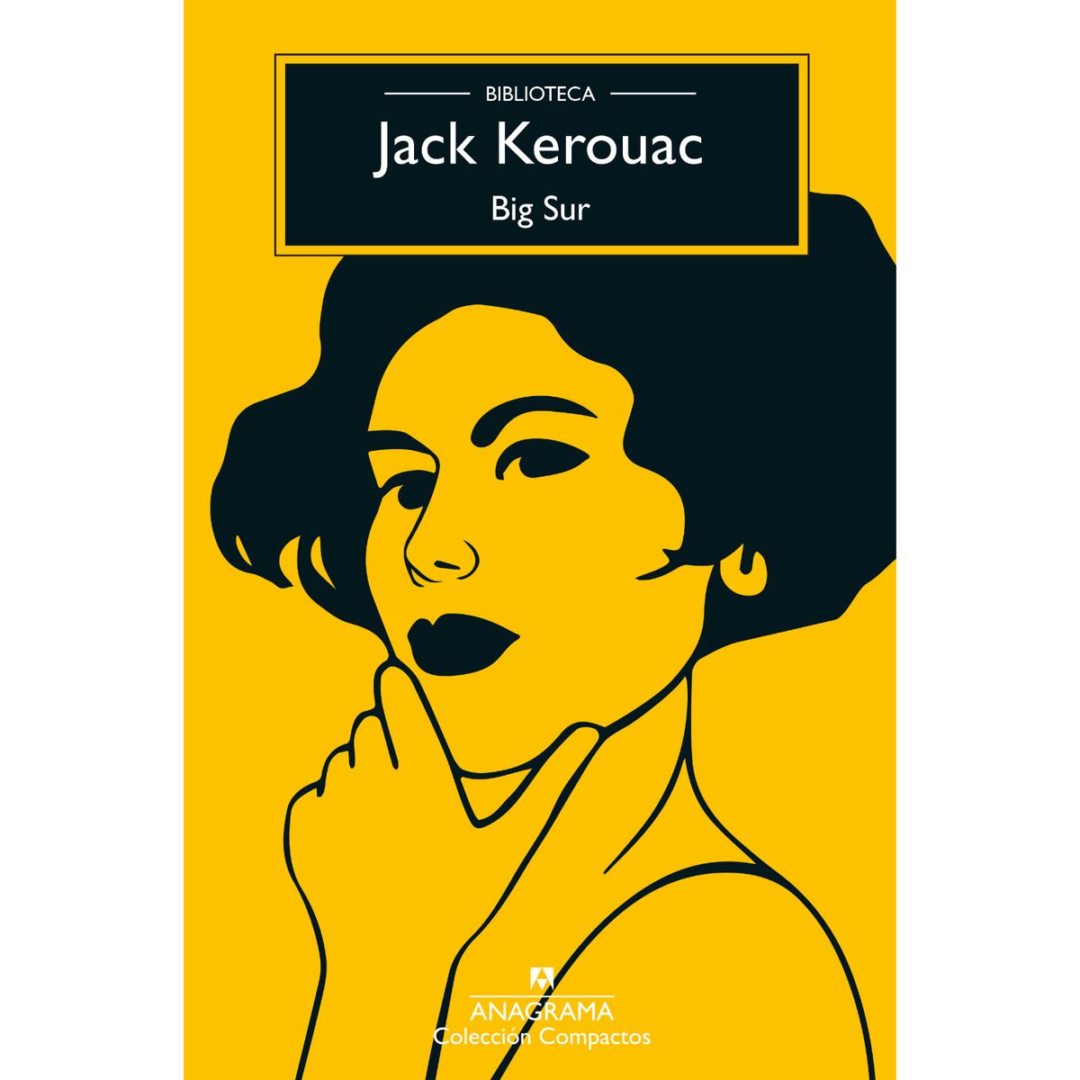 ANAGRAMA - Big Sur - Autor(a):  Jack Kerouac