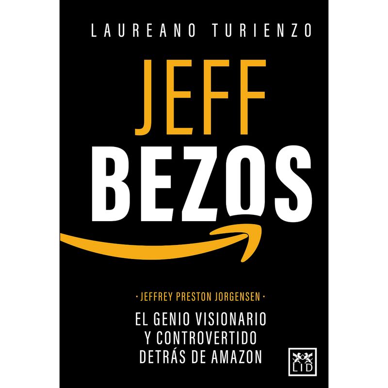 ALMUZARA EDITORIAL - Jeff Bezos - Autor(a):  Laureano Turienzo