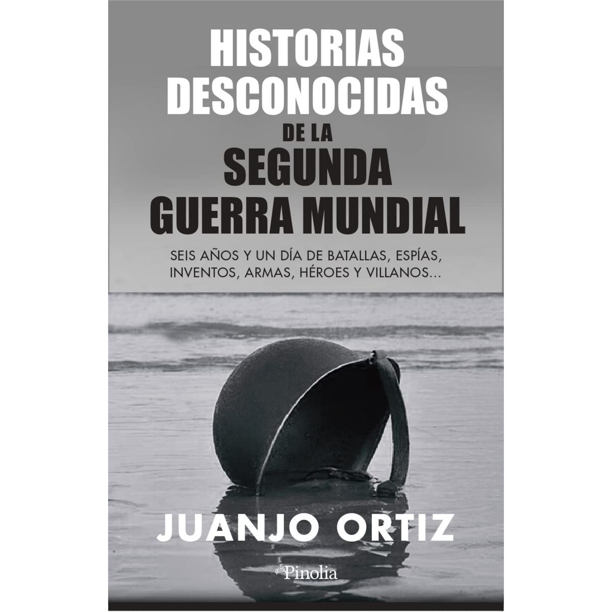 RETAILEXPRESS - Historias Desconocidas De La II GM (Segunda Guerra)