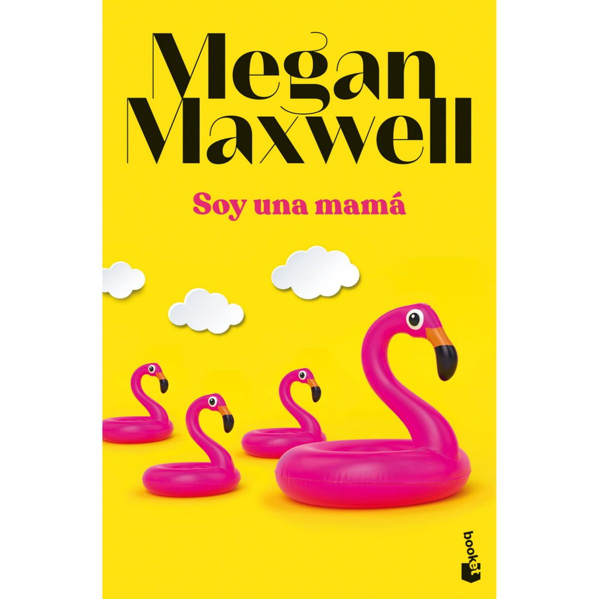 BOOKET - Soy Una Mamá - Autor(a):  Megan Maxwell