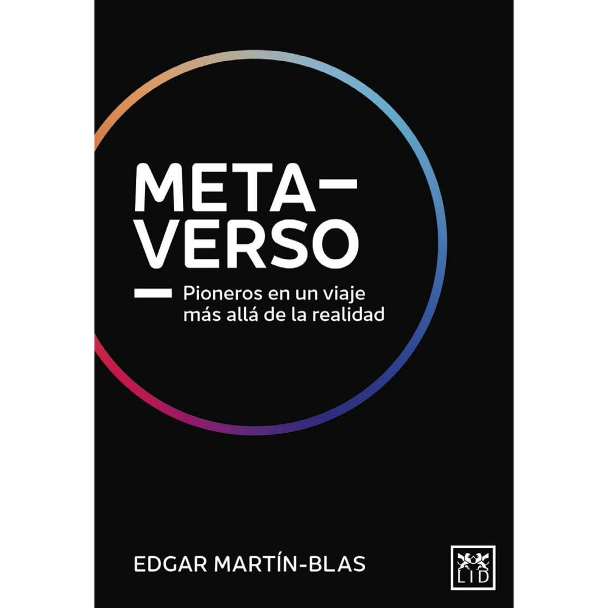 ALMUZARA EDITORIAL - Metaverso - Autor(a):  Martin Edgar Blas
