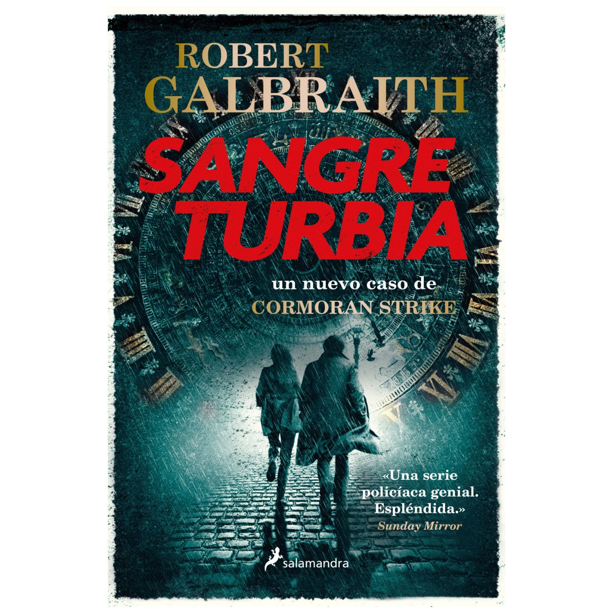 SALAMANDRA - Sangre Turbia (Cormoran Strike 5)