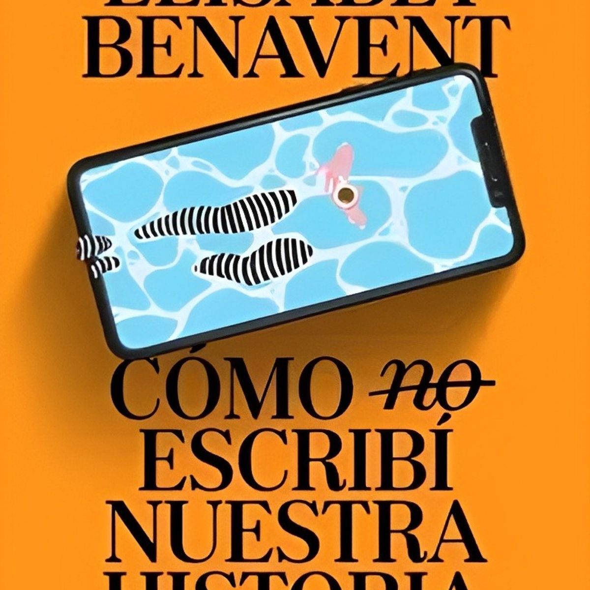 TOP10BOOKS - LIBRO cómo (no) Escribí Nuestra Historia - cómo (No) Escribí Nuestra Historia