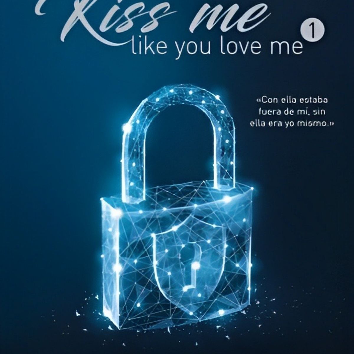 TOP10BOOKS - LIBRO Que Comience El Juego. Kiss Me Like You