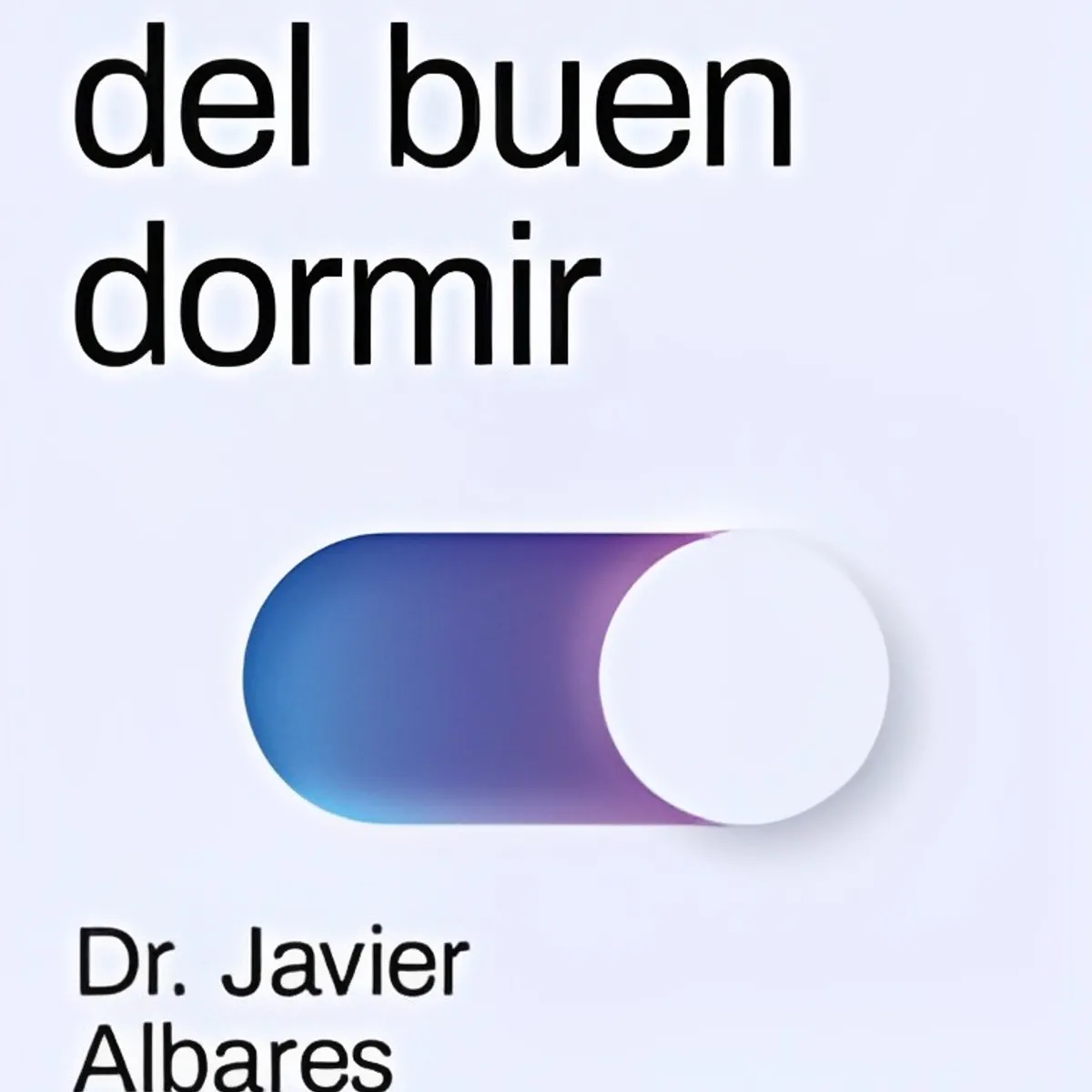 TOP10BOOKS - LIBRO La Ciencia Del Buen Dormir - La Ciencia Del Buen Dormir