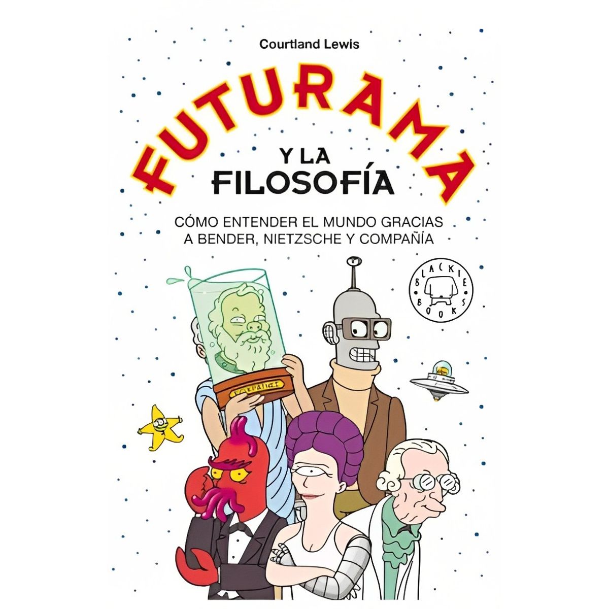 TOP10BOOKS - LIBRO Futurama Y La Filosofia - Lewis Courtland
