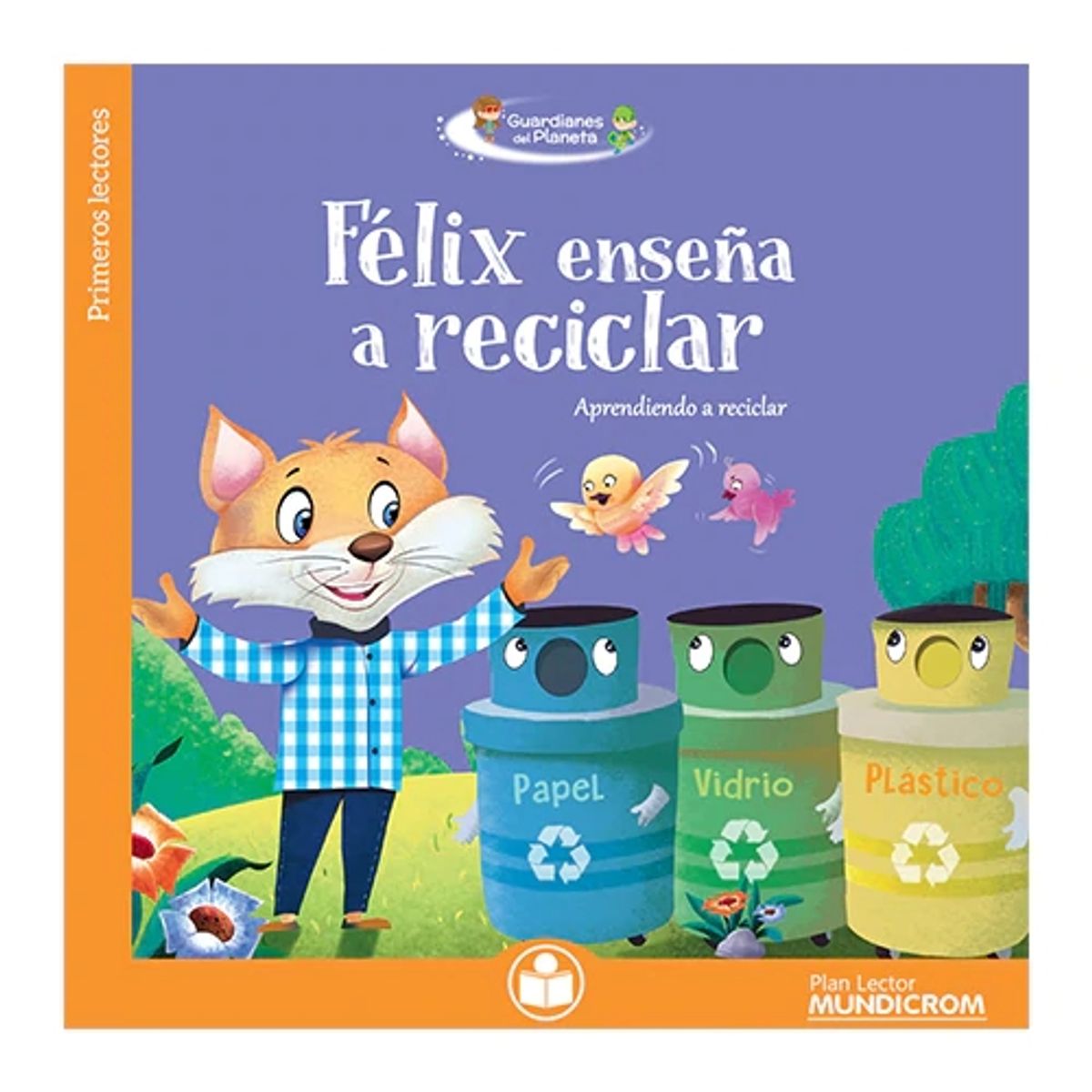 MUNDICROM - Felix enseña a reciclar - Mundicrom