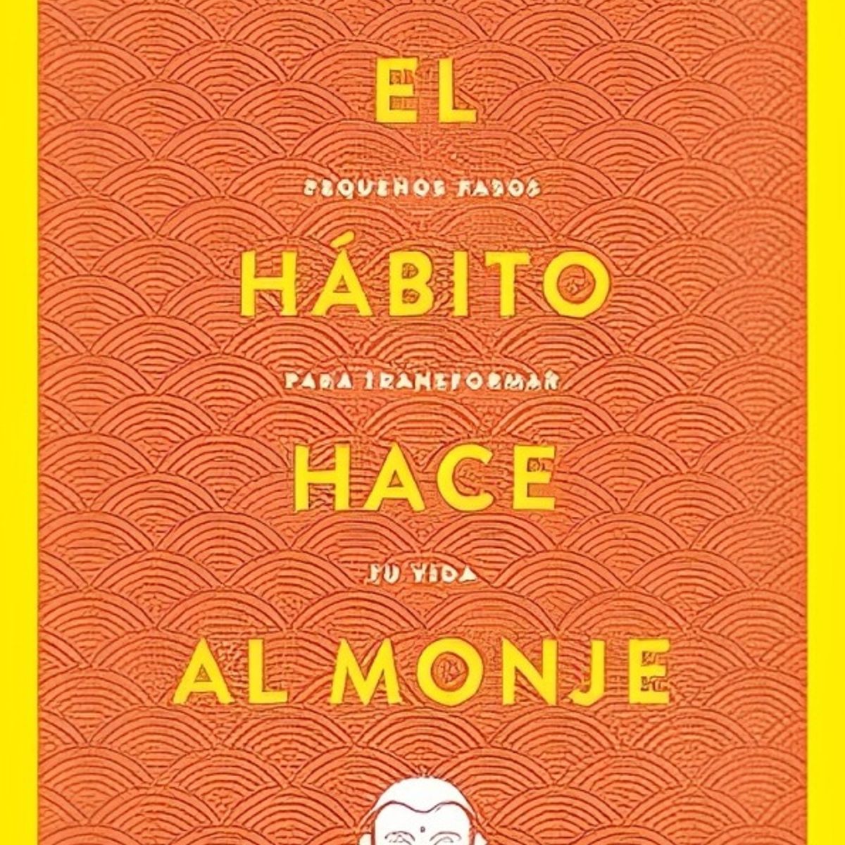 TOP10BOOKS - LIBRO El Hábito Hace Al Monje - El Hábito Hace Al Monje