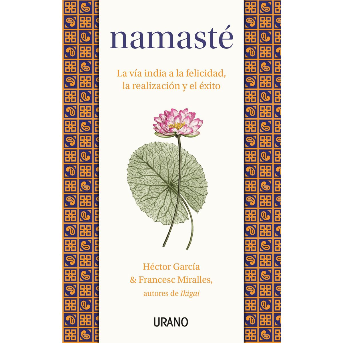 EDICIONES URANO - Namasté - Autor(a):  Francesc Miralles