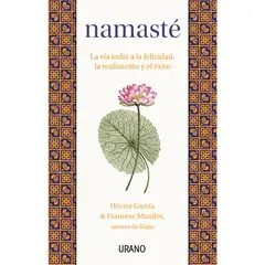 EDICIONES URANO - Namasté - Autor(a): Francesc Miralles