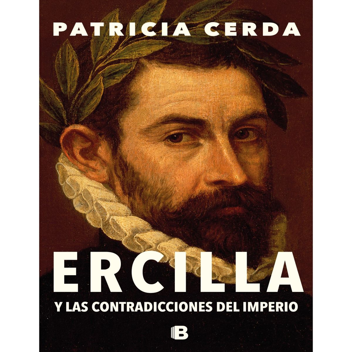 PENGUIN RANDOM HOUSE - LIBRO ERCILLA Y LAS CONTRADICCIONES DEL IMPERIO