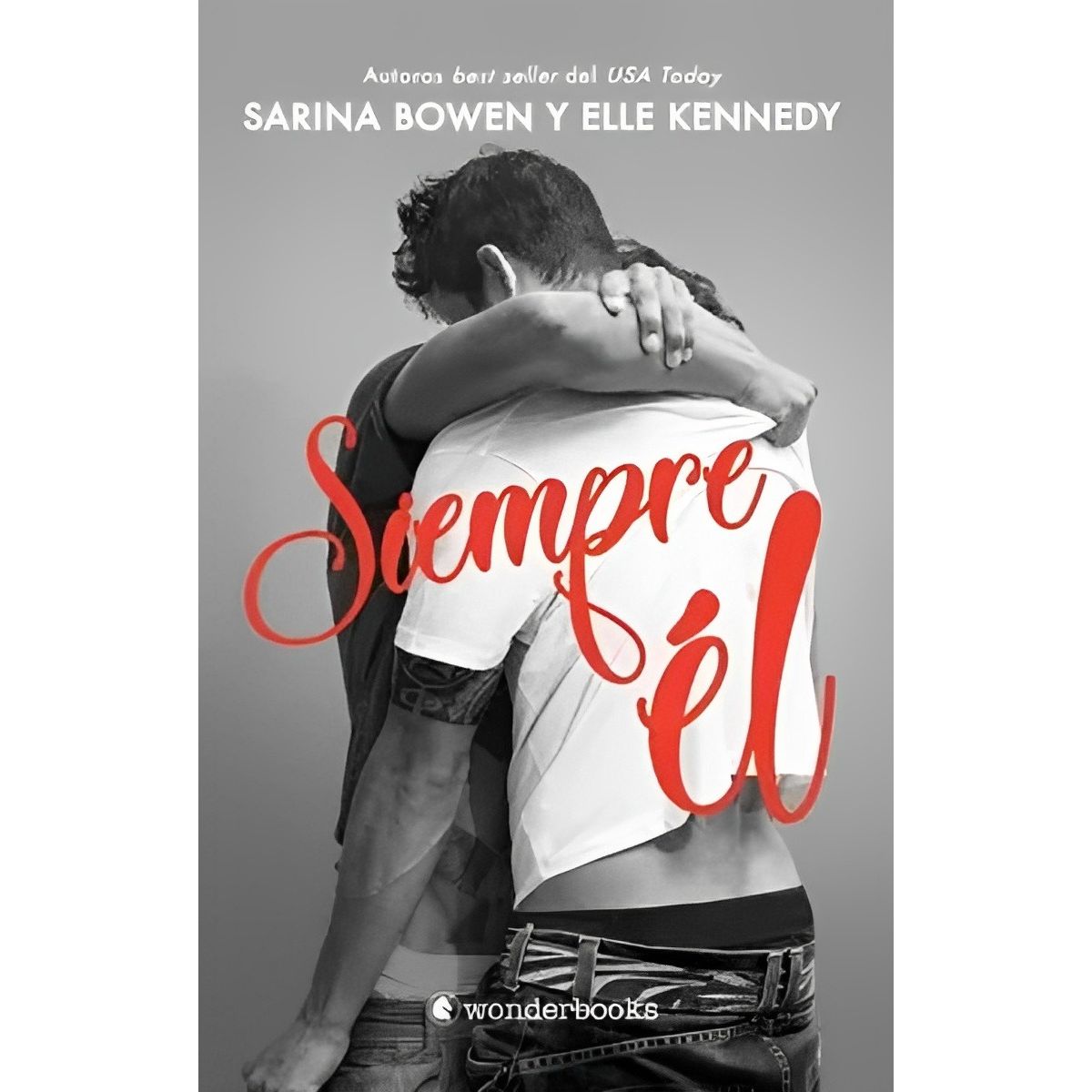 TOP10BOOKS - LIBRO Siempre Él - Sarina Kennedy, Elle Bowen