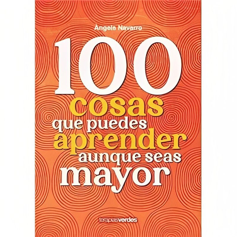 TOP10BOOKS - LIBRO 100 COSAS QUE PUEDES APRENDER AUNQUE SEAS MAYOR /975