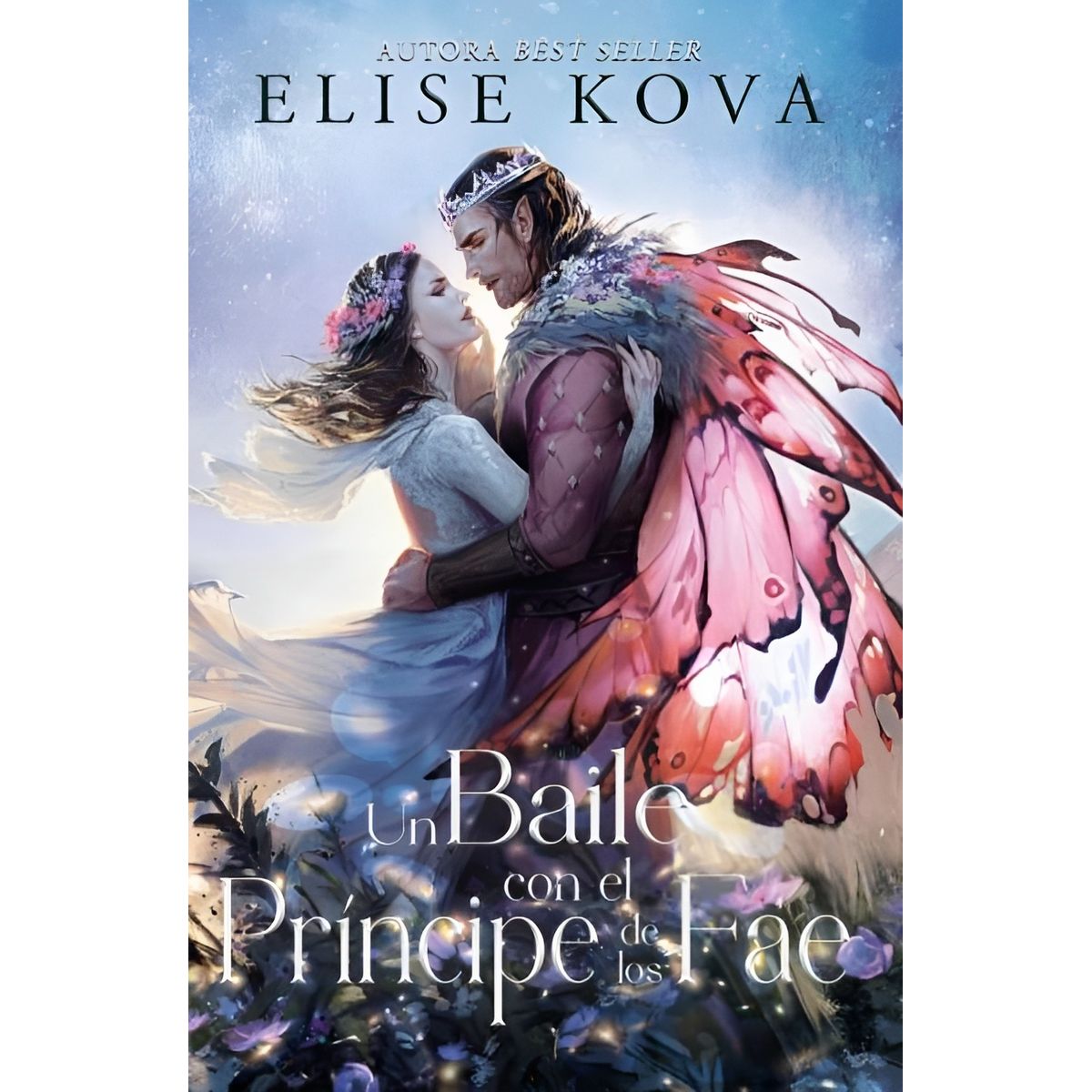 TOP10BOOKS - LIBRO Un Baile Con El Príncipe De Los Fae - Un Baile Con El Príncipe De Los Fae