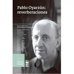 TOP10BOOKS - LIBRO Pablo Oyarzun Reverberaciones - Pablo Oyarzun Reverberaciones