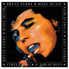 HITWAY MUSIC - BRYAN FERRY & ROXY MUSIC - STREET LIFE: 20 GREAT HITS - CD