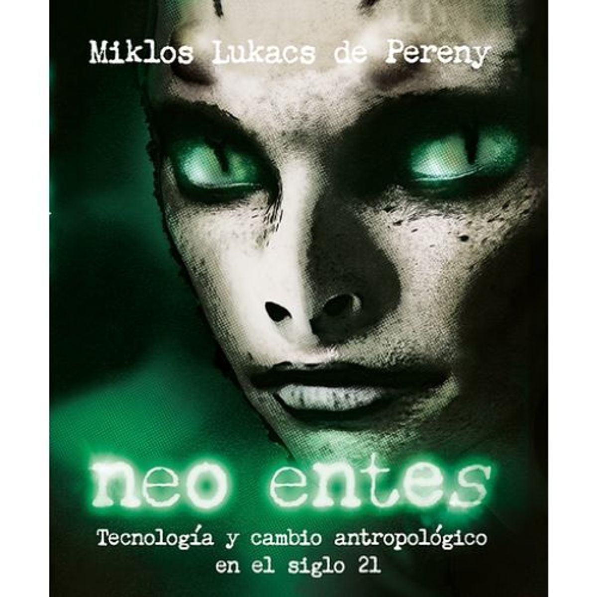 EDISUR - NEO ENTES, TECNOLOGÍA Y CAMBIO ANTROPOLÓGICO EN EL SIGLO 21