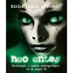 EDISUR - NEO ENTES, TECNOLOGÍA Y CAMBIO ANTROPOLÓGICO EN EL SIGLO 21