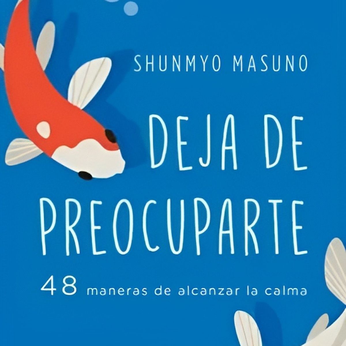 TOP10BOOKS - LIBRO Deja De Preocuparte - Deja De Preocuparte