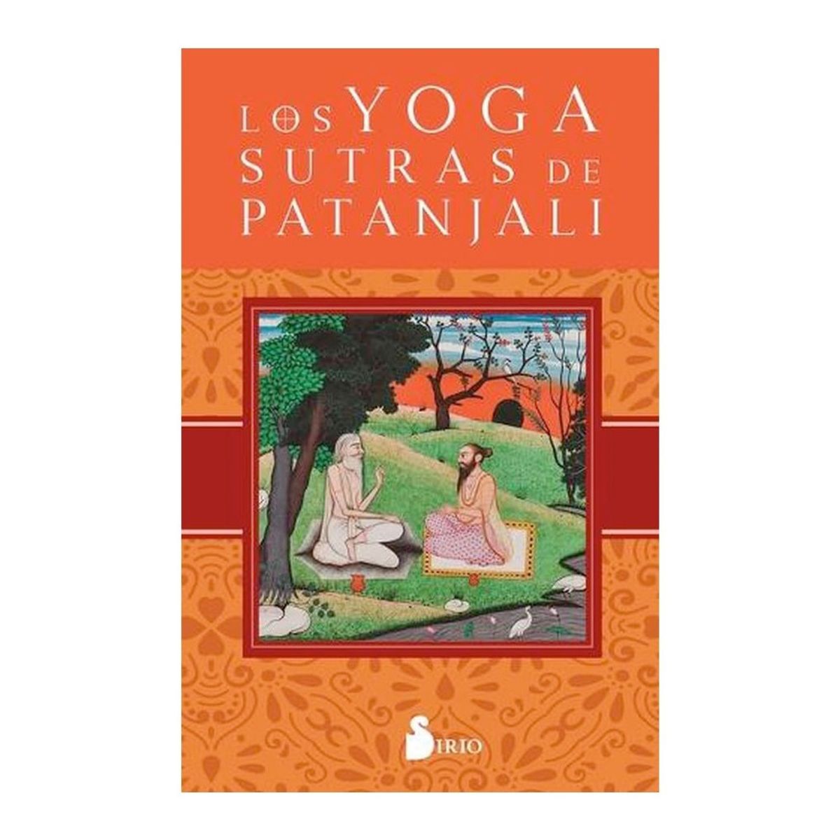 SIRIO EDITORIAL - Los Yoga Sutras De Patanjali