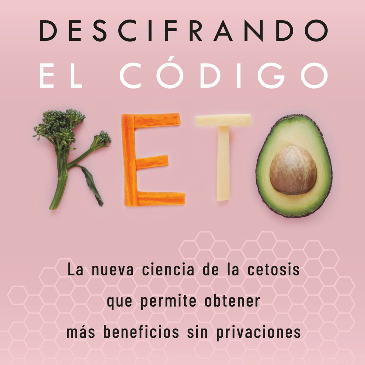 SIRIO EDITORIAL - Descifrando El Codigo Keto