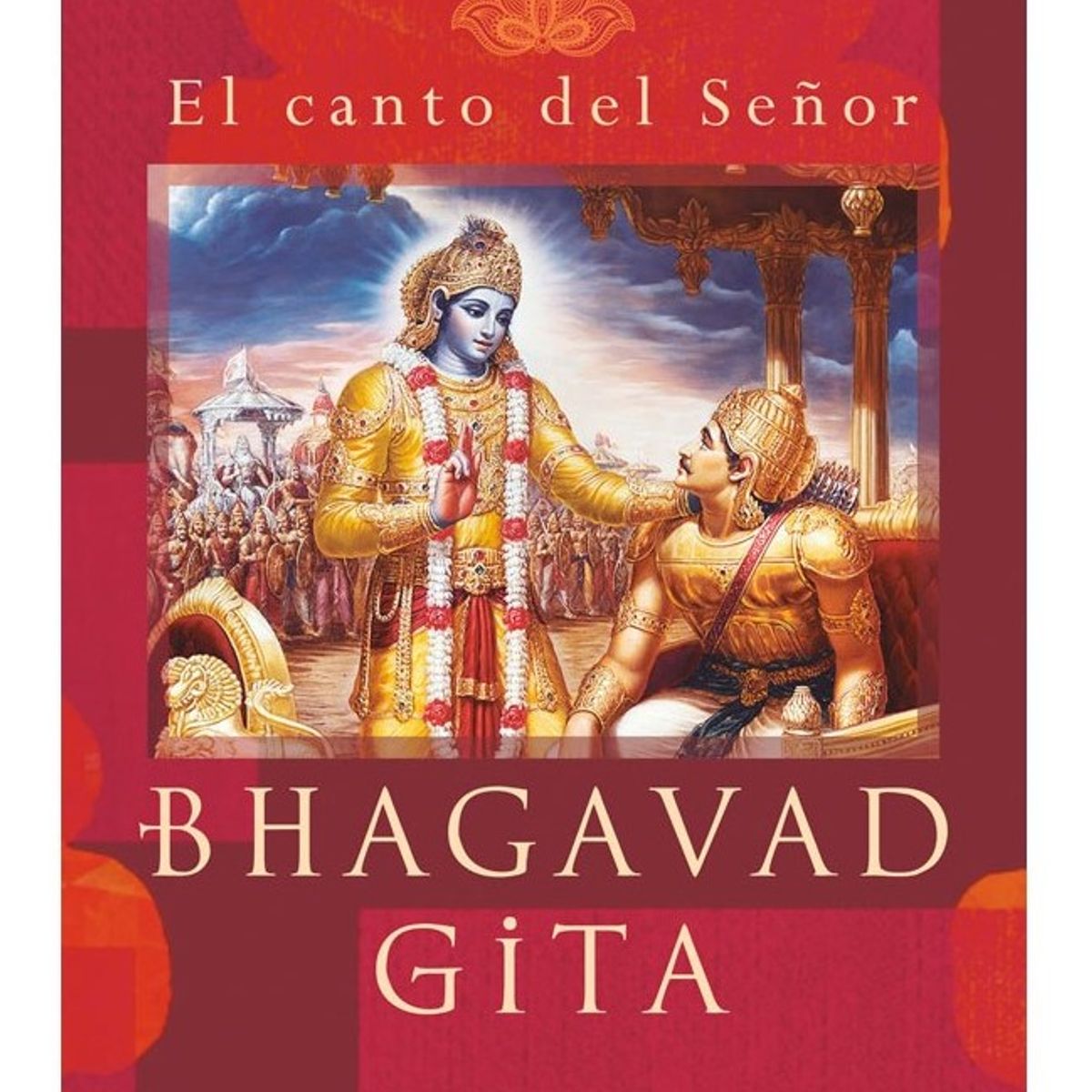 SIRIO EDITORIAL - Bhagavad Gita. El Canto Del Señor