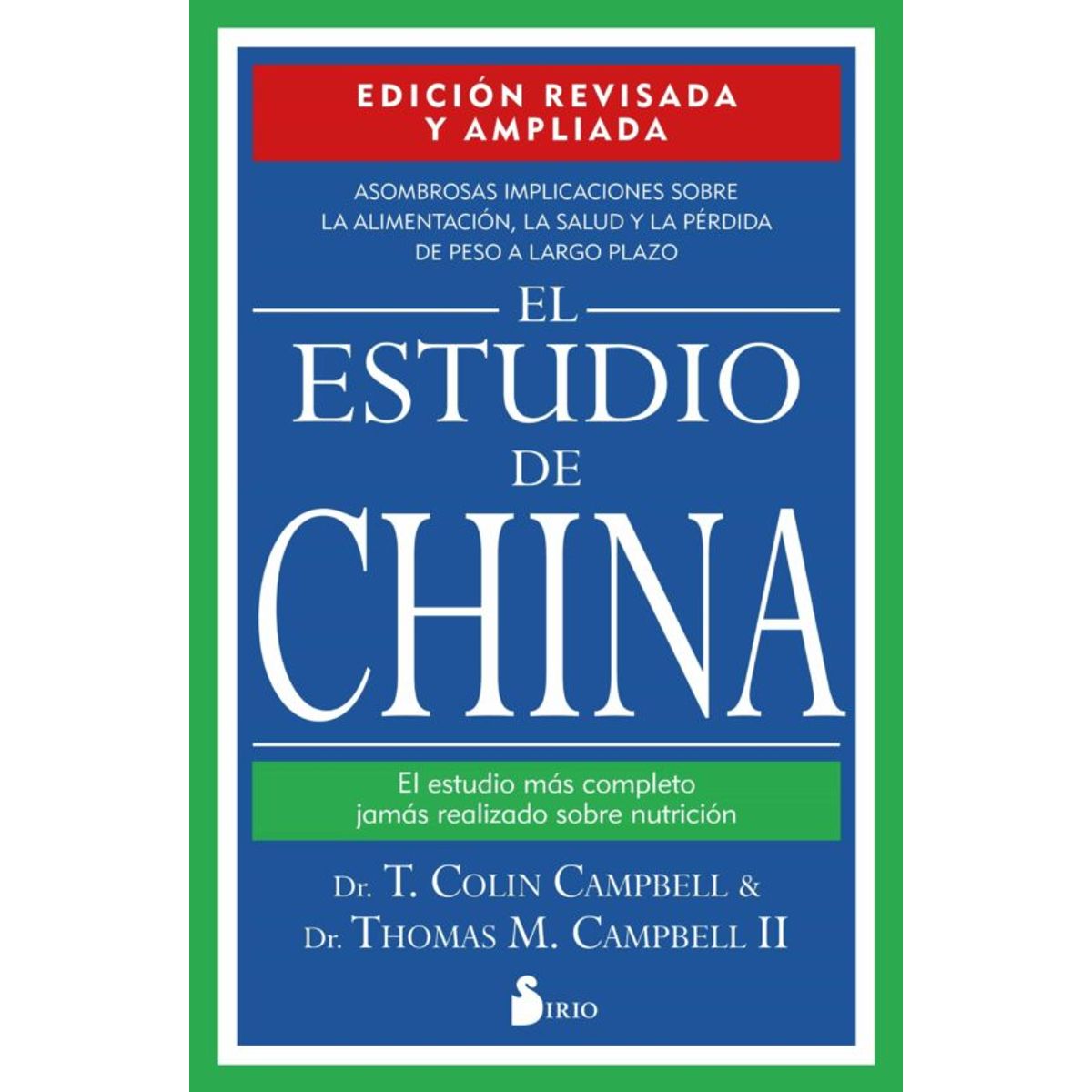SIRIO EDITORIAL - El Estudio De China (Ed. Revisada)