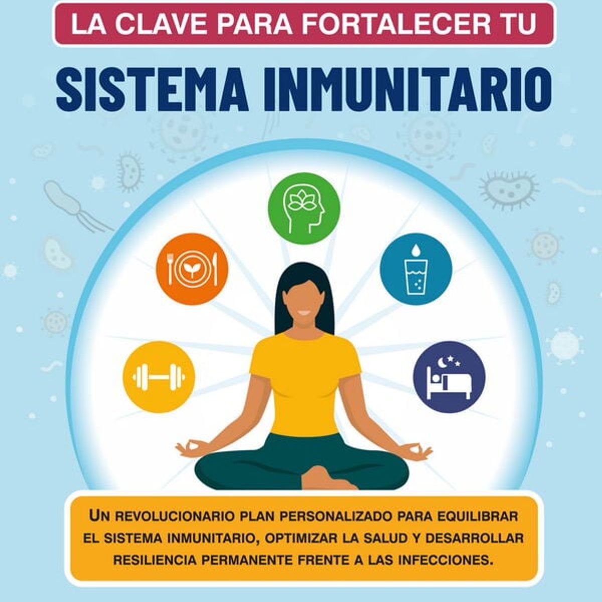 SIRIO EDITORIAL - Inmunotipo La Clave Para Fortalecer Tu Sistema Inmunitario