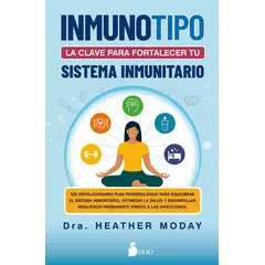 SIRIO EDITORIAL - Inmunotipo La Clave Para Fortalecer Tu Sistema Inmunitario