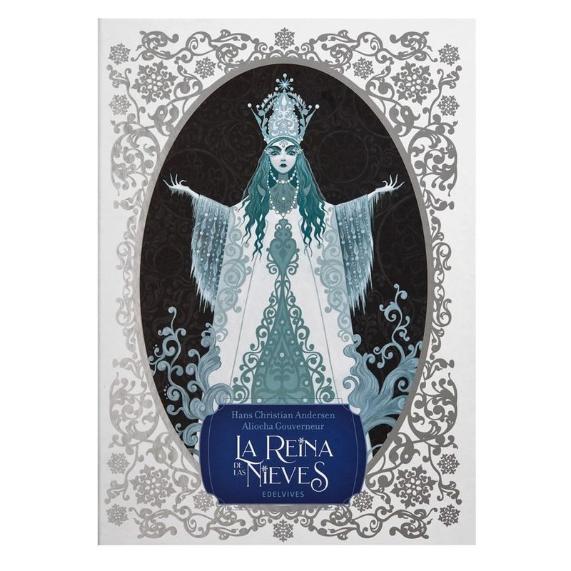 EDELVIVES - Cuentos Clasicos Ilustrados - La Reina De Las Nieves