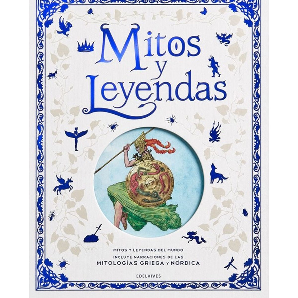 EDELVIVES - Mitos Y Leyendas de Editorial Edelvives
