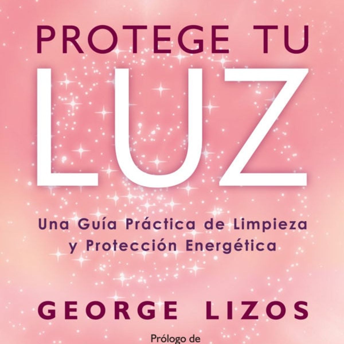 SIRIO EDITORIAL - Protege Tu Luz de Editorial Sirio