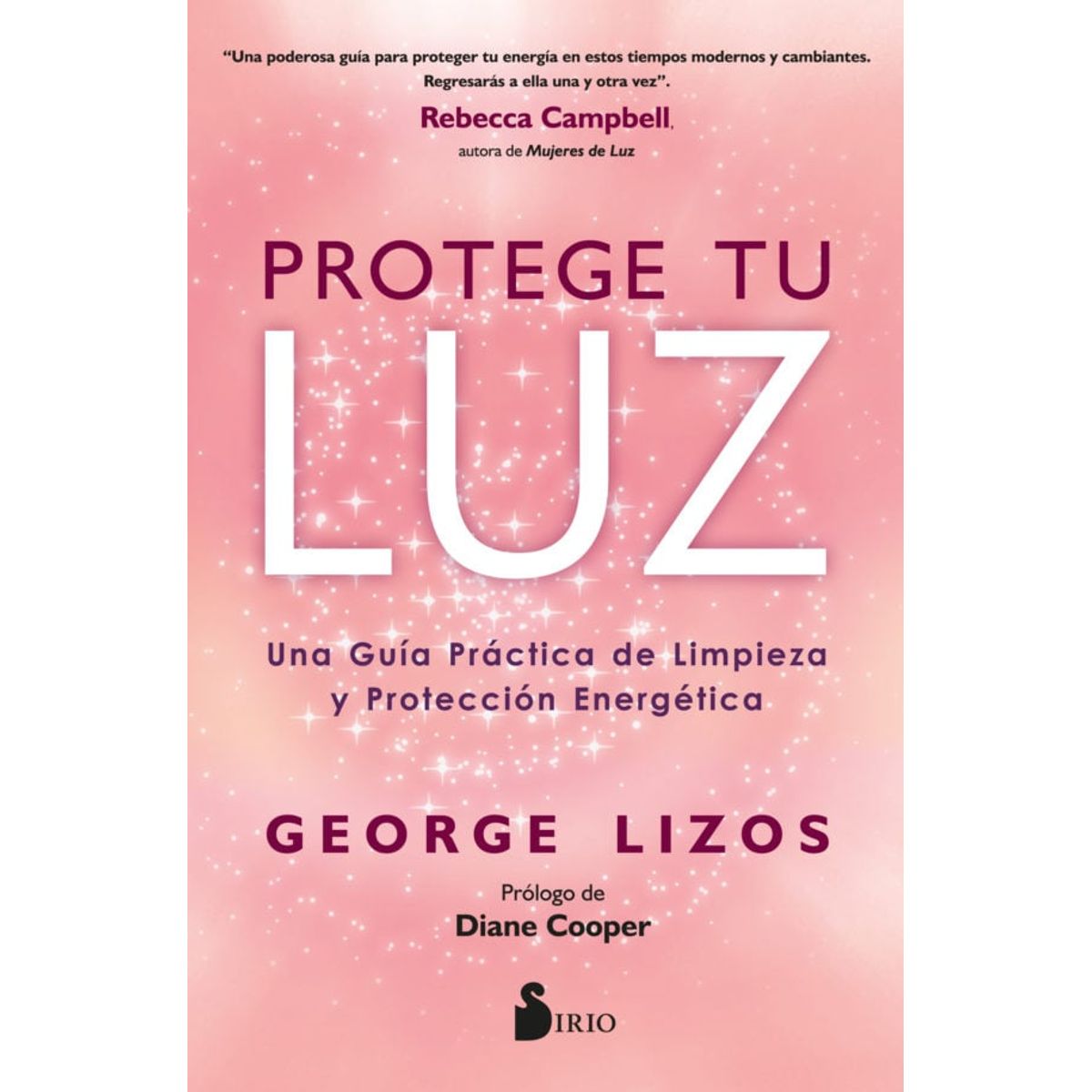 SIRIO EDITORIAL - Protege Tu Luz de Editorial Sirio