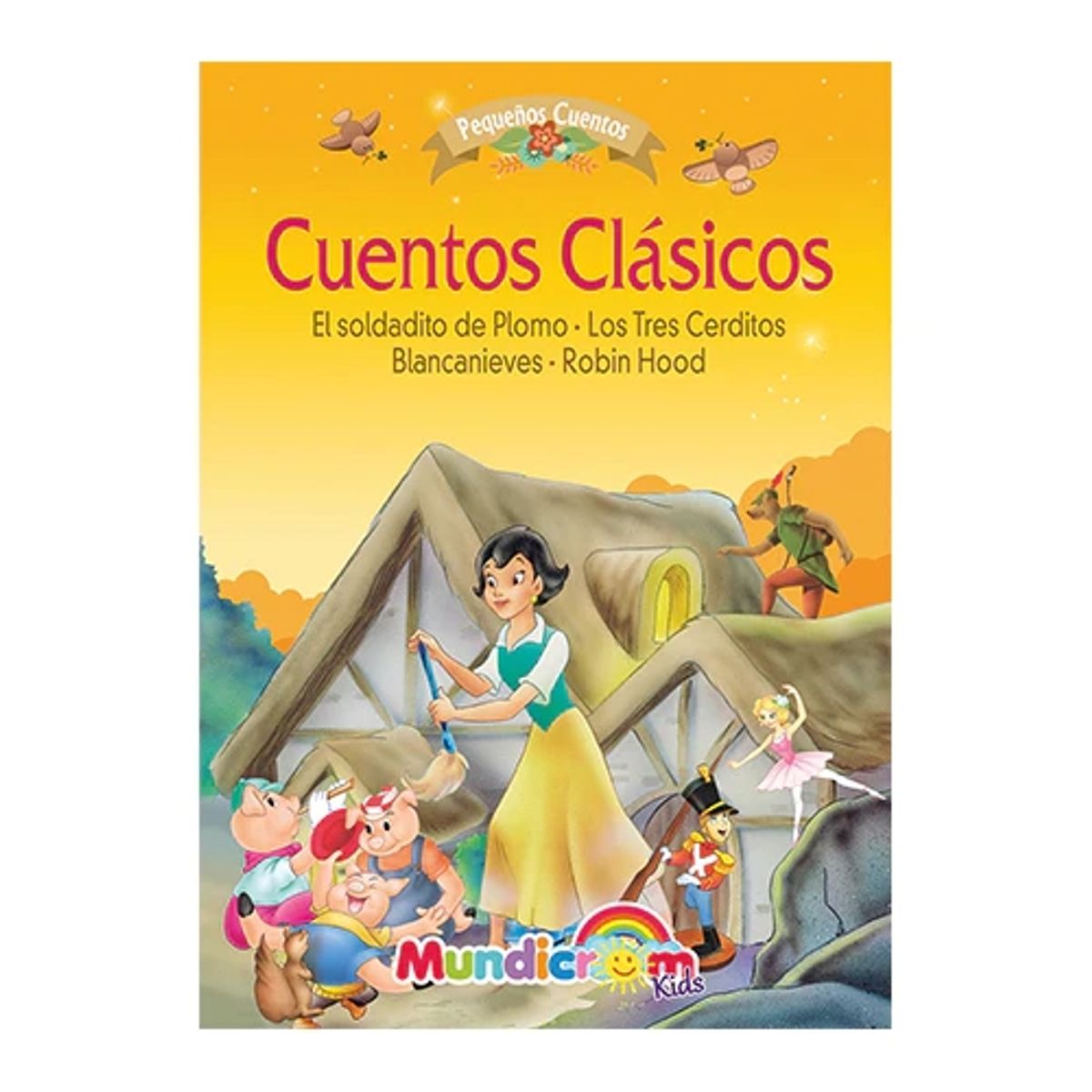 MUNDICROM - Cuentos Clasicos El Soldadito De Plomo Tres Cerditos Blancancanieves y Robin Hood - Mundicrom