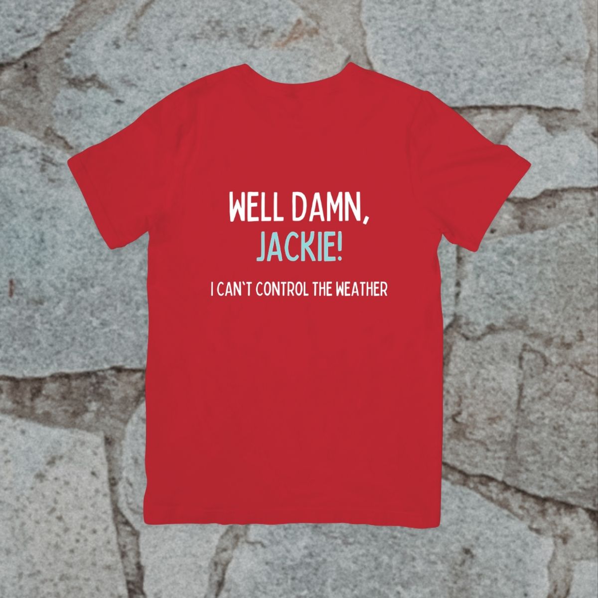 GENERICO - Polera - That 70s Show - Well Damn Jackie - Manga Corta - Algodón