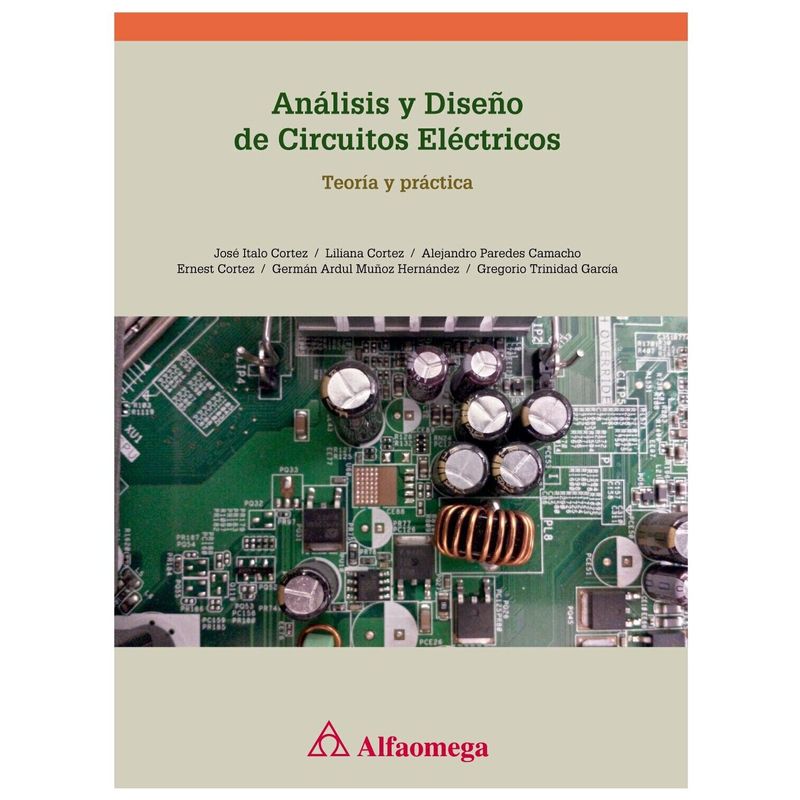 ALFAOMEGA - LIBRO ANALISIS Y DISENO DE CIRCUITOS ELECTRICOS TEORIA Y