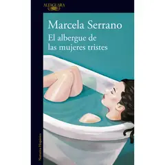 ALFAGUARA - El Albergue De Las Mujeres Tristes