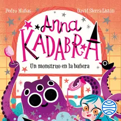 PLANETA JUNIOR - Anna Kadabra 3. Un Monstruo En La Bañera