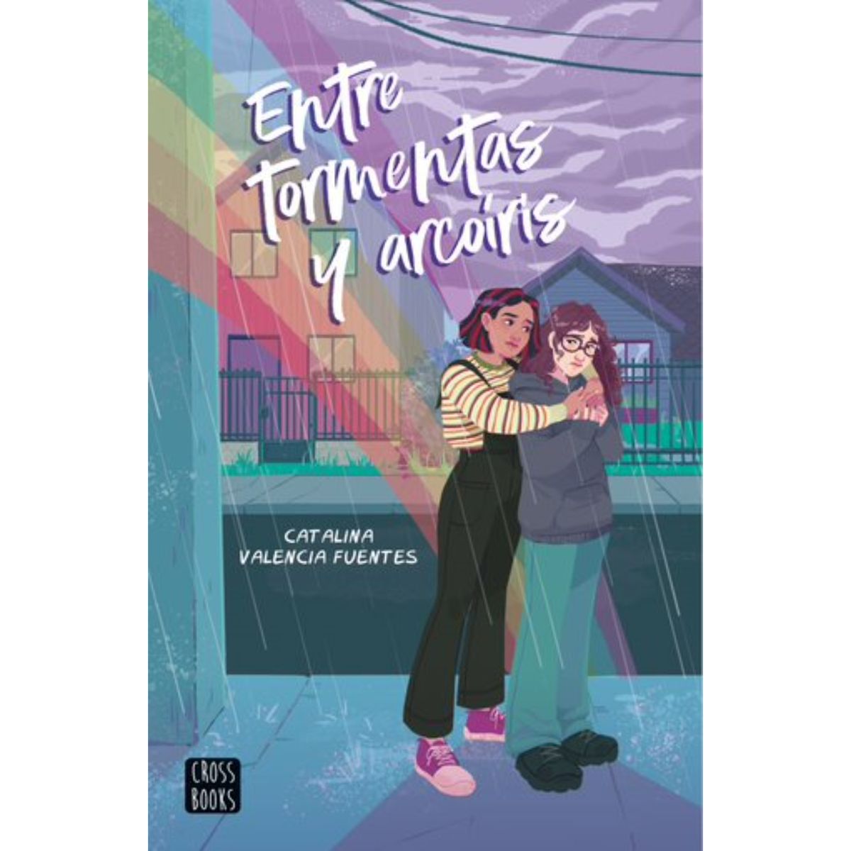 CROSS BOOKS - Entre Tormentas Y Arcoíris