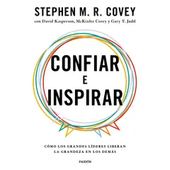 PAIDOS - Confiar e Inspirar - Autor(a): Stephen M. R. Covey