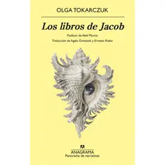 ANAGRAMA - Los Libros De Jacob - Autor(a): Olga Tokarczuk