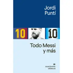 ANAGRAMA - Todo Messi Y Más - Autor(a): Jordi Puntí