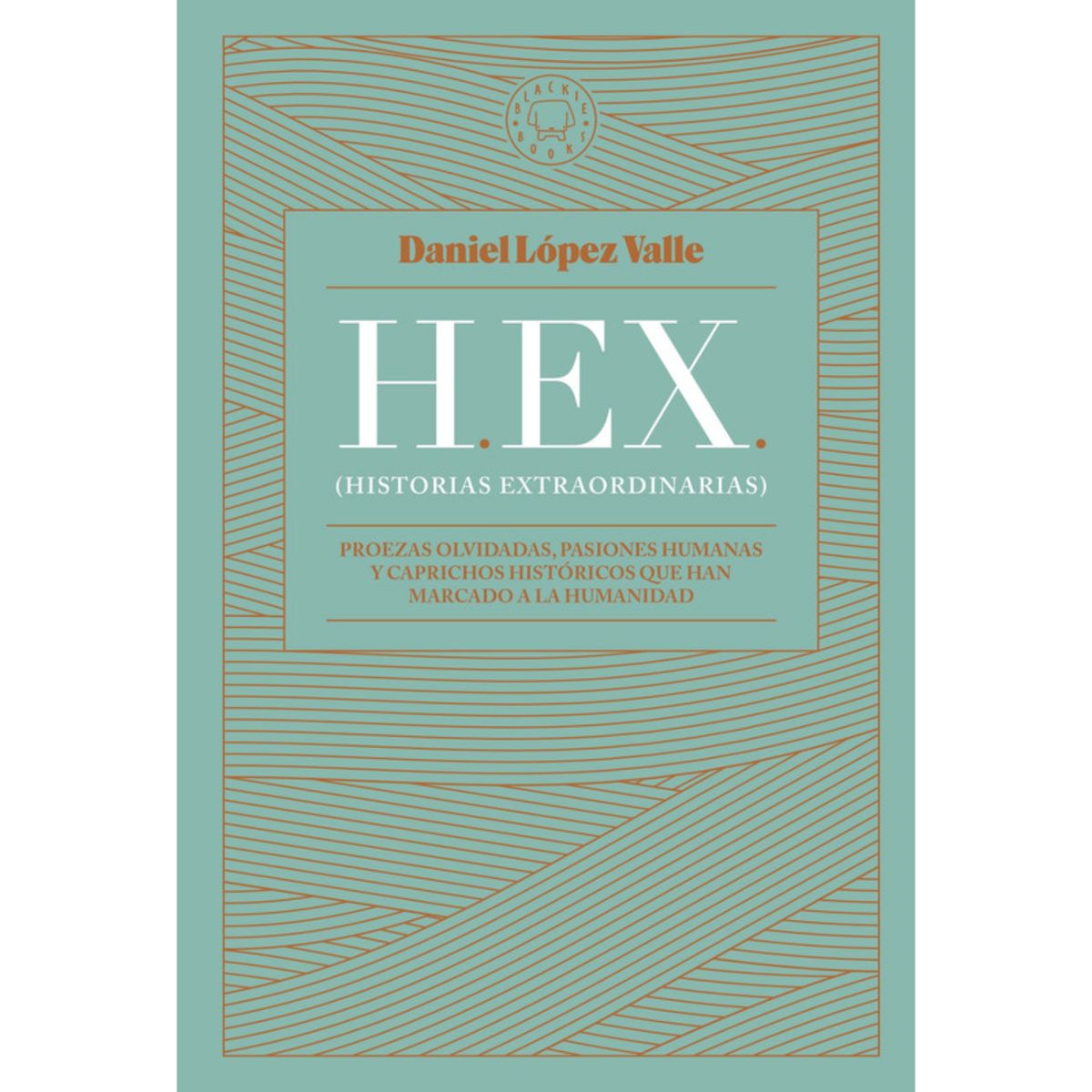 BLACKIE BOOKS - Hex (Historias Extraordinarias)