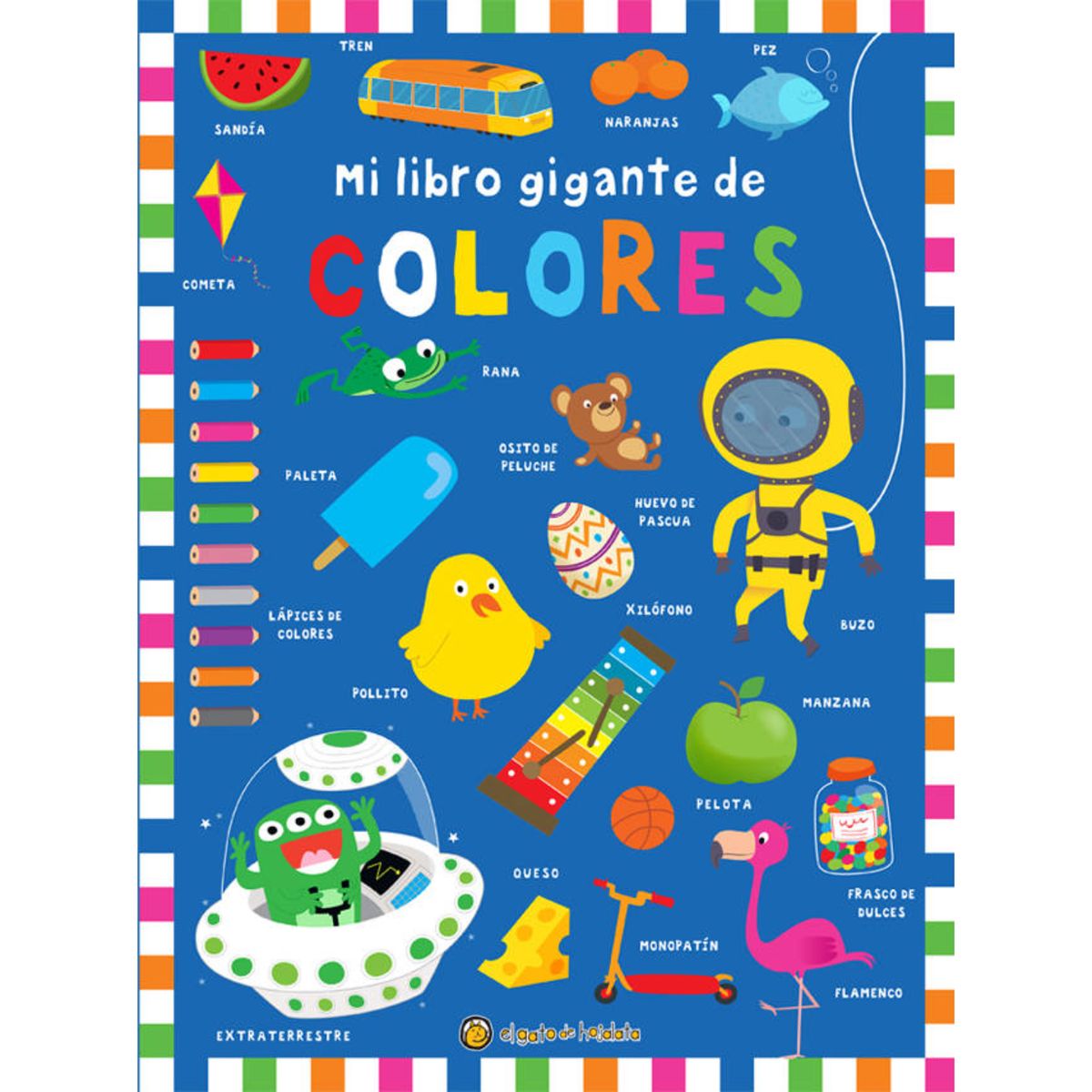 EL GATO DE HOJALATA - Mi Libro Gigante De Colores