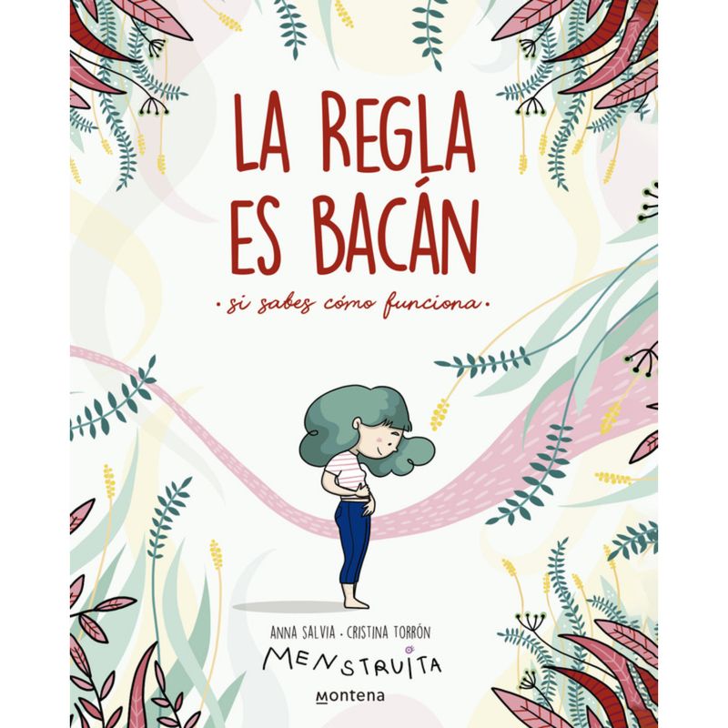 MONTENA - La Regla Es Bacan - Autor(a):  Cristina Torrón