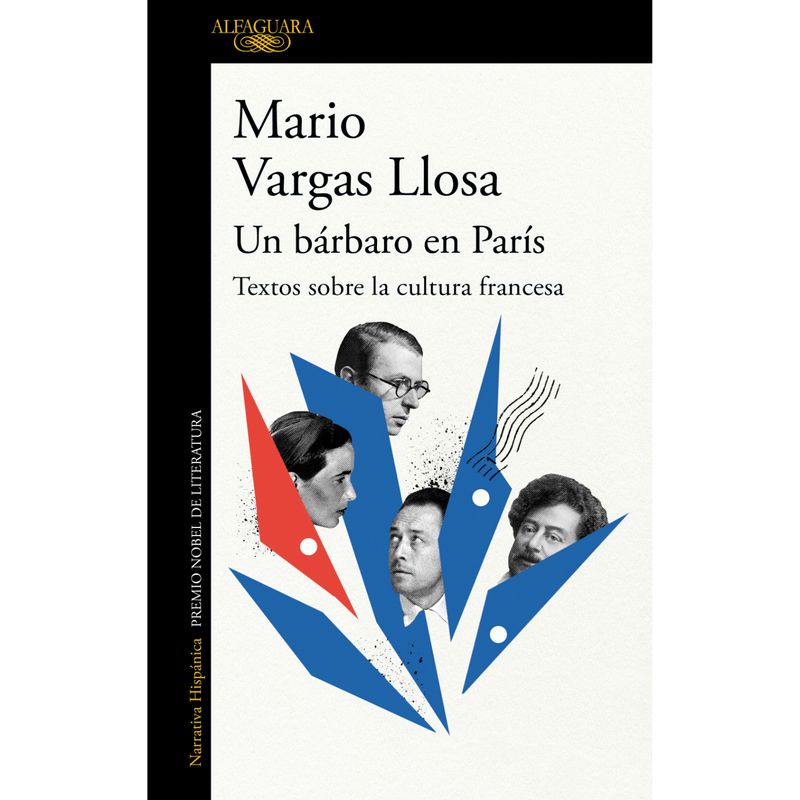ALFAGUARA - Un Barbaro En Paris - Autor(a):  Mario Vargas Llosa