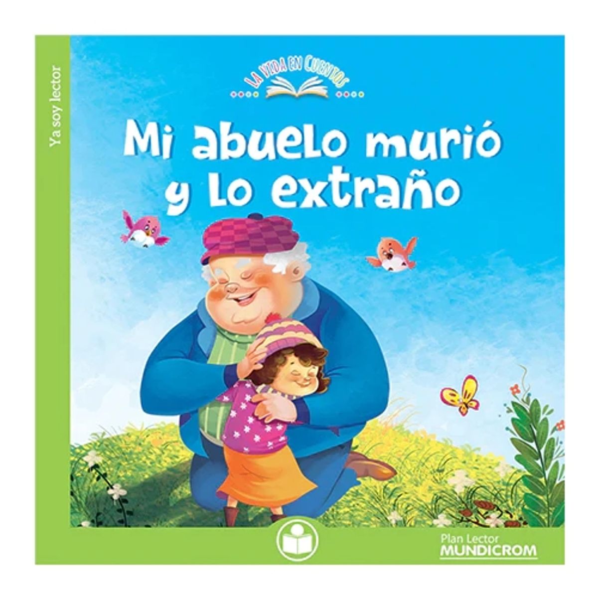 MUNDICROM - Mi Abuelo Murió Y Lo Extraño - Mundicrom