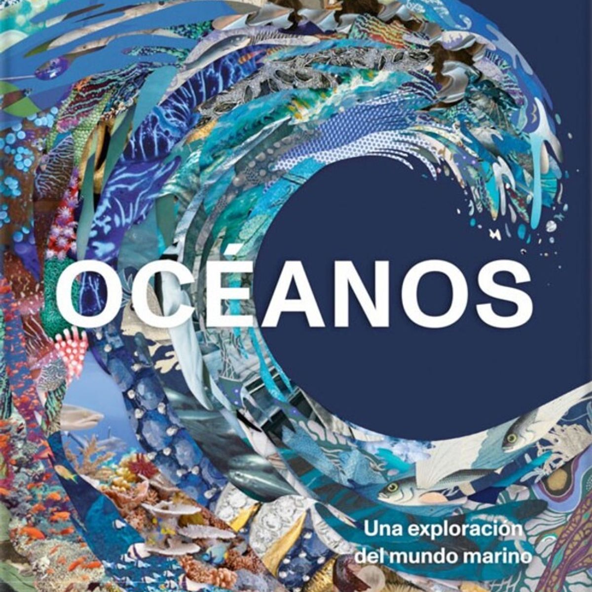 PHAIDON - Océanos. Una Exploración Del Mundo Marino